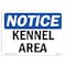 Signmission OSHA Notice, 5" Height, Kennel Area Sign, 7" X 5", Landscape OS-NS-D-57-L-13887 - alternate 1